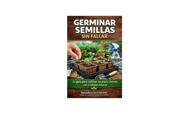 Guía para germinar semillas sin fallar, mostrando manos plantando brotes en macetas y una botella rociadora.